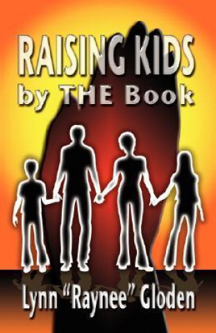 Raising Kids by the Book