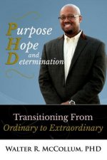 Purpose, Hope and Determination