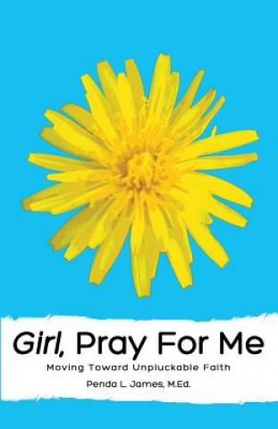 Girl, Pray for Me