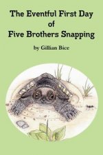 Eventful First Day of Five Brothers Snapping