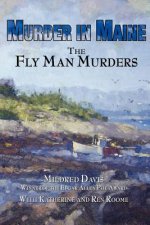 Murder in Maine: The Fly Man Murders