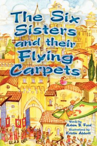 Six Sisters and their Flying Carpets