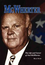 McWherter: The Life and Career of Ned McWherter