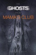 Ghosts from Mama's Club