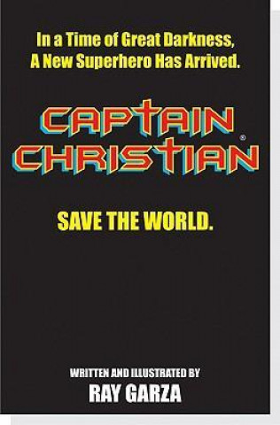 Captain Christian: A New Superhero Has Arrived