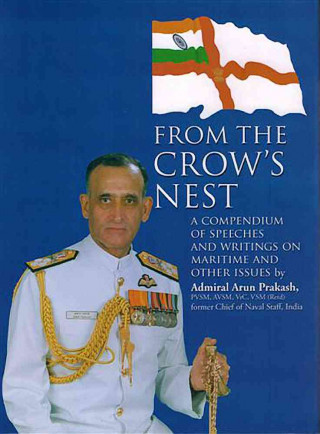 From the Crow's Nest: A Compendium of Speeches and Writings on Maritime and Other Issues