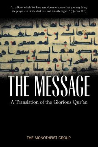 The Message: A Pure and Literal Translation of the Qur'an