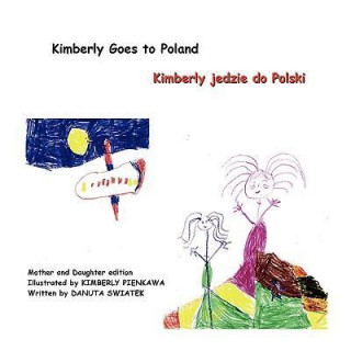 Kimberly Goes to Poland/Kimberly Jedzie Do Polski