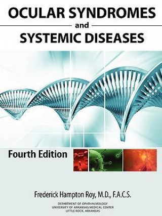 Ocular Syndromes and Systemic Diseases: Fourth Edition