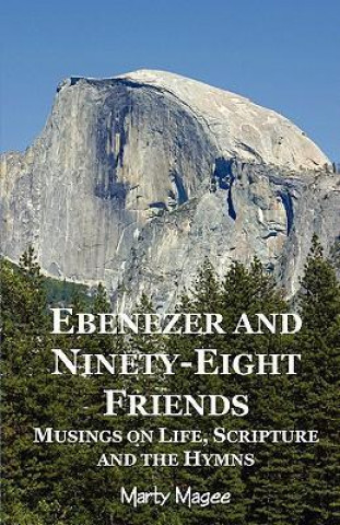 Ebenezer and Ninety-Eight Friends