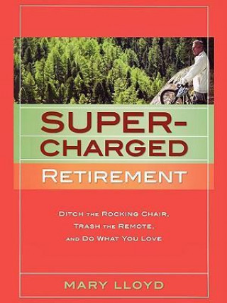 Supercharged Retirement