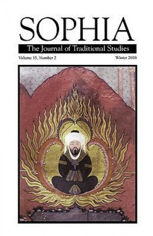 Sophia: The Journal of Traditional Studies, Volume 15, Number 2