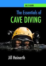 The Essentials of Cave Diving