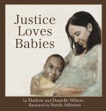 Justice Loves Babies