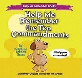 Help Me Remember the Ten Commandments