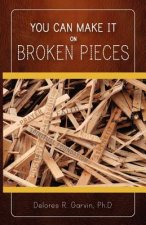 You Can Make It on Broken Pieces