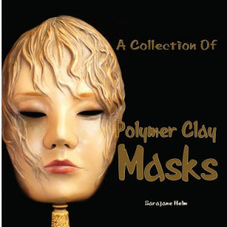 Collection Of Polymer Clay Masks