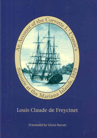 An Account of the Corvette L'Uranie's Sojourn at the Mariana Islands, 1819