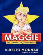 Maggie The Girl Who Only Loved Herself