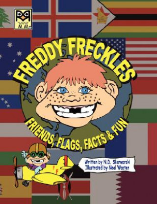Freddy Freckles: Friends, Flags, Facts & Fun