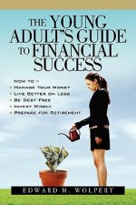 The Young Adult's Guide to Financial Success