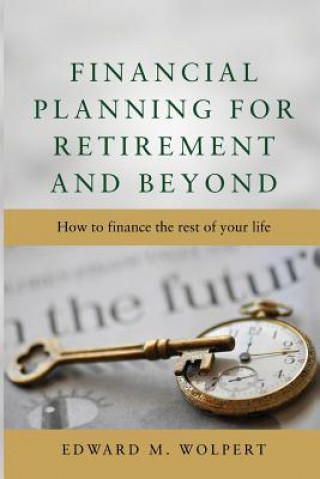 Financial Planning for Retirement and Beyond