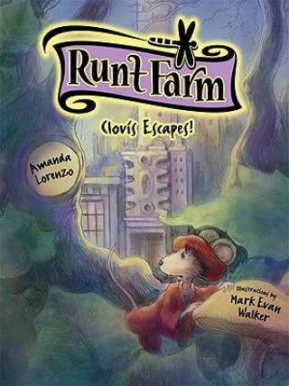 Clovis Escapes! (Runt Farm, Book 3)