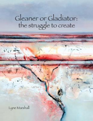 Gleaner or Gladiator