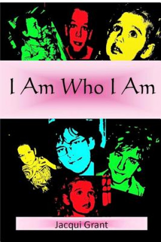 I Am Who I Am