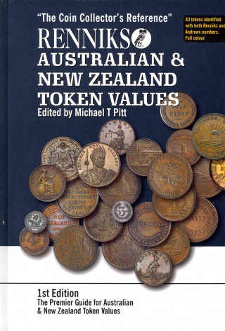 Renniks Australian & New Zealand Tokens Values: 1st Edition
