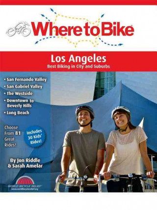 Where to Los Angeles: Best Biking in City and Suburbs