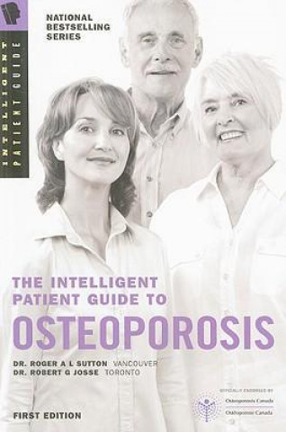 The Intelligent Patient Guide to Osteoporosis