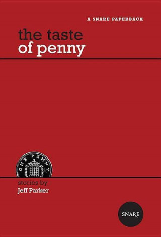 The Taste of Penny: Stories