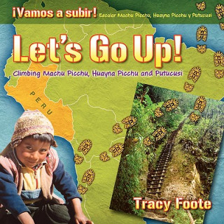 Let's Go Up! Climbing Machu Picchu, Huayna Picchu and Putucusi or a Peru Travel Trip Hiking One of the Seven Wonders of the World
