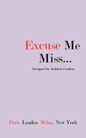 Excuse Me Miss