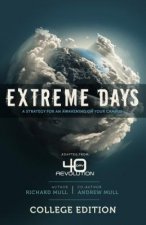 Extreme Days: A Strategy for an Awakening on Your Campus