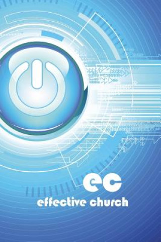 The Outcome How to Church Effectiveness Manual