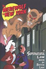 The Werewolf of New York: A Supernatural Law Book