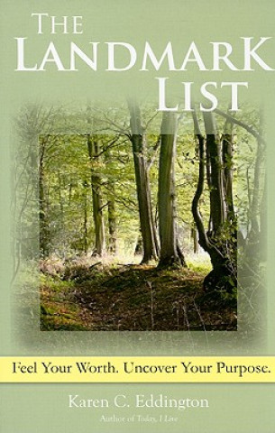 The Landmark List: Feel Your Worth. Uncover Your Purpose.