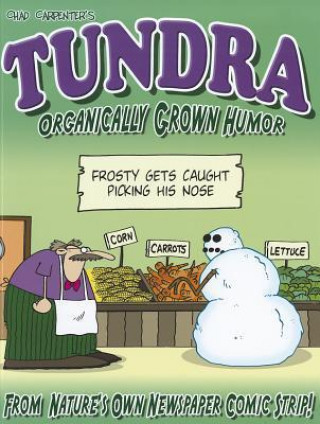 Tundra Organically Grown Humor
