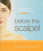 Before the Scalpel: What Everyone Should Know about Anesthesia