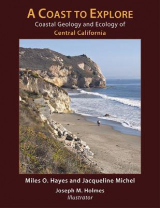Coast to Explore - Coastal Geology and Ecology of Central California