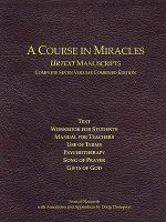 A Course in Miracles Urtext Manuscripts Complete Seven Volume Combined Edition