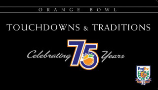 Touchdowns & Traditions: Celebrating 75 Years of the Orange Bowl