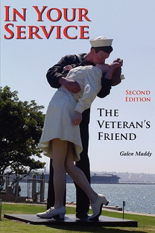 In Your Service: The Veteran's Friend Second Edition