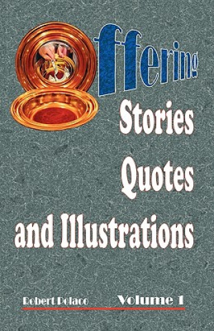 Offering Stories, Quotes, and Illustrations