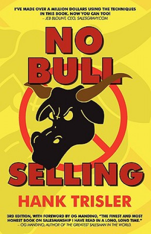 No Bull Selling: 2010 Edition