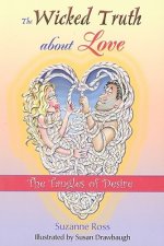 The Wicked Truth about Love: The Tangles of Desire