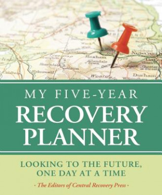 My Five-Year Recovery Plan