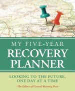 My Five-Year Recovery Plan